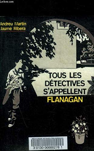 Beispielbild fr Tous Les Dtectives S'appellent Flanagan zum Verkauf von RECYCLIVRE