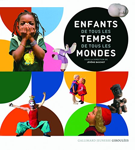 Imagen de archivo de Enfants de tous les temps, de tous les mondes (French Edition) a la venta por Better World Books