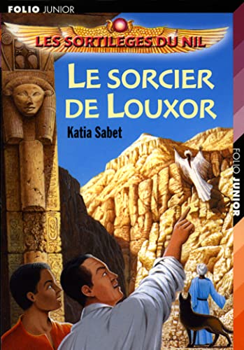 Beispielbild fr LE SORCIER DE LOUXOR Sabet, Katia et Biard, Philippe zum Verkauf von BIBLIO-NET