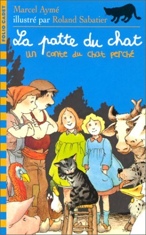 Stock image for La Patte du chat, un conte du chat perch for sale by Ammareal