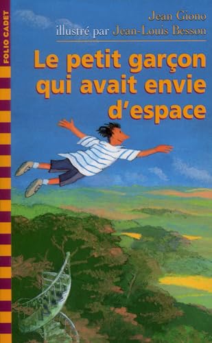 9782070522842: Le Petit Garcon Qui Avait Envie D'Espace