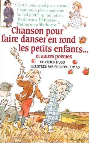 Beispielbild fr Chanson pour faire danser en rond les petits enfants : Et autres pomes zum Verkauf von Ammareal