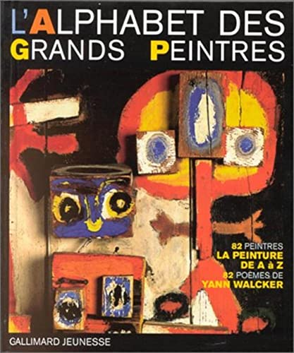 Beispielbild fr L'alphabet des grands peintres (French Edition) zum Verkauf von Better World Books: West