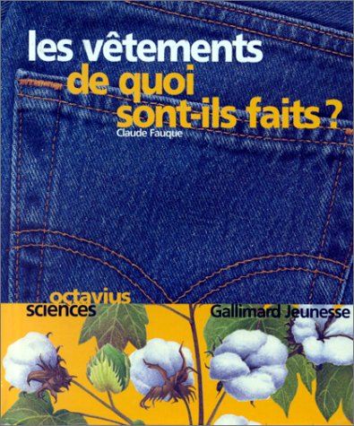 Imagen de archivo de Les vetements, de quoi sont-ils faits ? a la venta por medimops