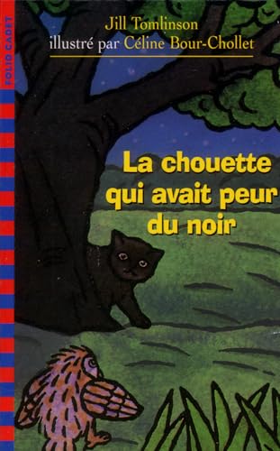 9782070524754: LA CHOUETTE QUI AVAIT PEUR DU NOIR