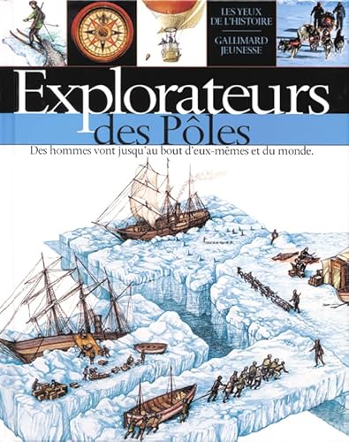 9782070524983: Explorateurs des ples (LES YEUX DE L'HISTOIRE) (French Edition)