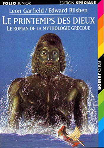 Stock image for Le Printemps des Dieux. Le Roman de la mythologie grecque for sale by Ammareal