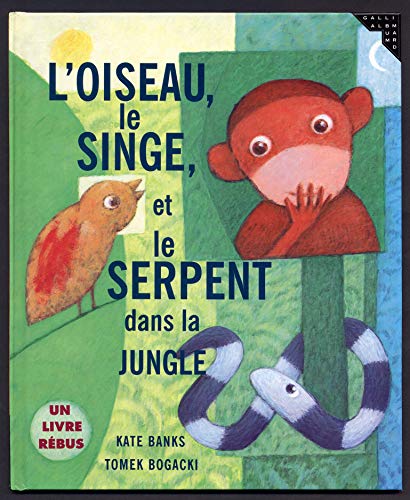 Beispielbild fr L'oiseau, Le Singe, Et Le Serpent Dans La Jungle zum Verkauf von RECYCLIVRE
