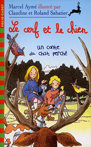 Stock image for Le cerf et le chien: Un conte du chat perch for sale by Ammareal