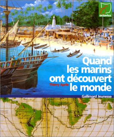 Beispielbild fr Quand les marins ont dcouvert le monde zum Verkauf von Ammareal