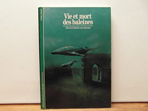 9782070530205: Vie et mort des baleines (Aventures) (French Edition)