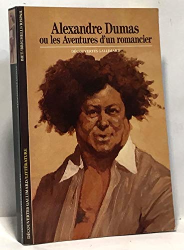 Stock image for Alexandre Dumas, ou, Les aventures d'un romancier (Litterature) (French Edition) for sale by Better World Books