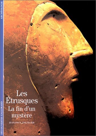 Beispielbild fr Les Etrusques : La Fin d'un mystre ? (French Edition) zum Verkauf von Better World Books