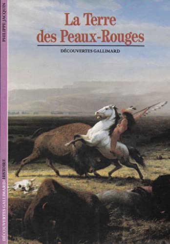 Imagen de archivo de La terre des Peaux-rouges (Histoire) (French Edition) a la venta por Better World Books