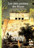 9782070530359: Les cits perdues des Mayas