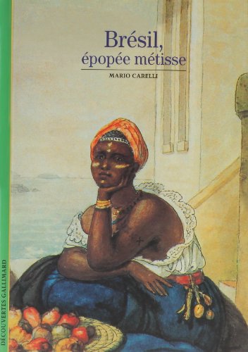 Brésil, Épopée Métisse