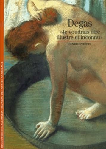 Beispielbild fr Degas : Je Voudrais tre Illustre Et Inconnu zum Verkauf von RECYCLIVRE