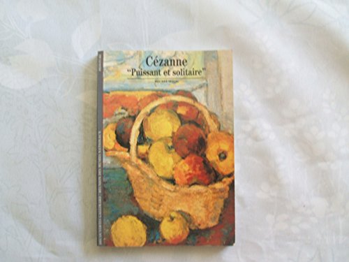 Beispielbild fr CEZANNE, "PUISSANT ET SOLITAIRE" zum Verkauf von WorldofBooks