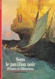 Imagen de archivo de SOUS LE PAVILLON NOIR, PIRATES ET FLIBUSTIERS a la venta por WorldofBooks