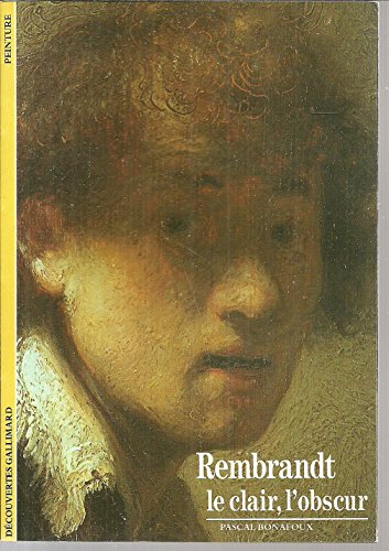 Beispielbild fr REMBRANDT: LE CLAIR, L'OBSCUR zum Verkauf von AwesomeBooks