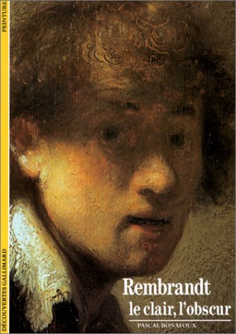 Stock image for REMBRANDT: LE CLAIR, L'OBSCUR for sale by AwesomeBooks
