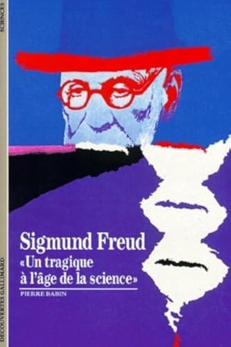 Beispielbild fr SIGMUND FREUD: UN TRAGIQUE A L'AGE DE LA SCIENCE » zum Verkauf von Half Price Books Inc.