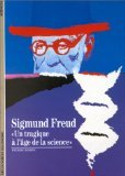 9782070530984: Sigmund Freud. "Un Tragique A L'Age De La Science"