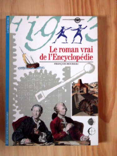 Stock image for Le Roman vrai de l'Encyclopdie for sale by Ammareal