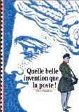 Imagen de archivo de Quelle belle invention que la poste ! a la venta por Ammareal