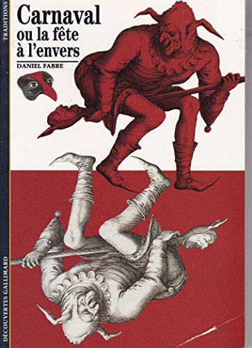 Beispielbild fr Carnaval ou La Fête  l'envers [Mass Market Paperback] Fabre Daniel zum Verkauf von LIVREAUTRESORSAS