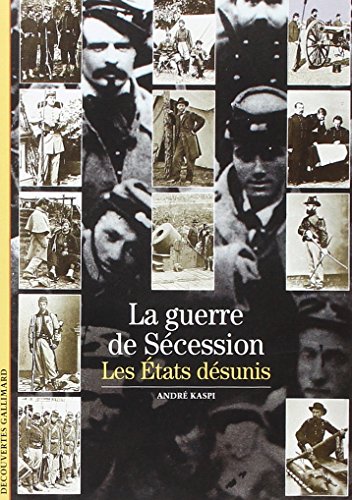 Stock image for La Guerre de S�cession: Les �tats d�sunis for sale by Wonder Book