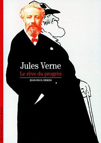 Jules Verne: Le rêve du progrès (Découvertes Gallimard)