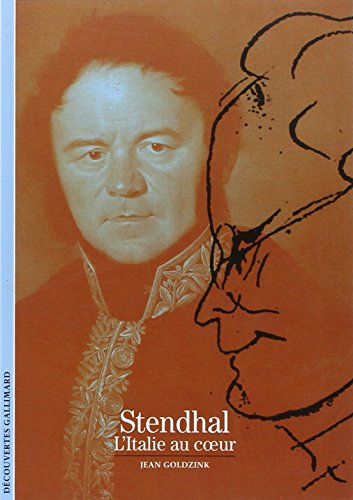 Beispielbild fr Stendhal : L'Italie au coeur (French Edition) zum Verkauf von Better World Books