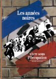 Beispielbild fr Les Annees Noires (The Dark Years) (DECOUVERTES GALLIMARD) zum Verkauf von SecondSale
