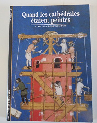 Stock image for Quand les cathdrales taient peintes for sale by Better World Books