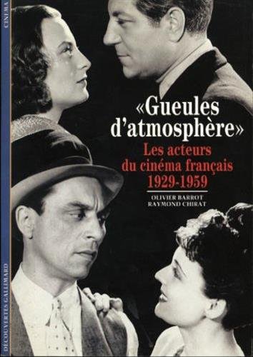 Stock image for Gueules d'atmosphres: Les acteurs du cinma franais (1929-1959) for sale by medimops