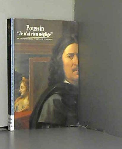 Beispielbild fr Poussin : "Je n'ai rien nglig" zum Verkauf von Ammareal