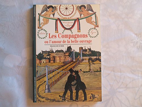 Beispielbild fr Les Compagnons ou L'Amour de la belle ouvrage zum Verkauf von Ammareal