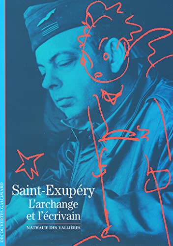 Stock image for SAINT-EXUPERY: L'ARCHANGE ET L'ECRIVAIN for sale by SecondSale