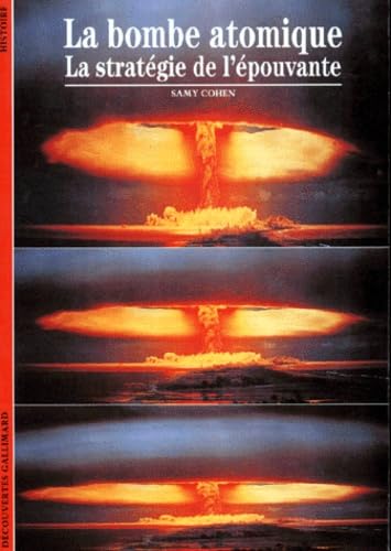 Stock image for La bombe atomique : La stratgie de l'pouvante for sale by Ammareal