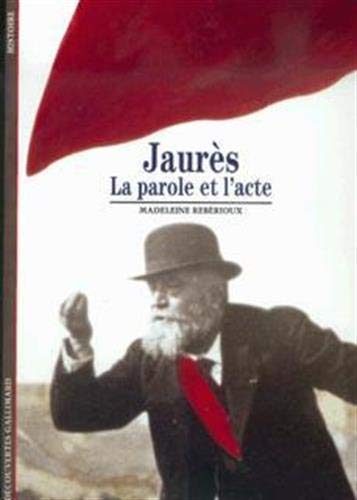 Beispielbild fr Jaurs : La parole et l'acte zum Verkauf von Ammareal
