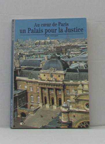 Beispielbild fr Au coeur de Paris, un palais pour la justice zum Verkauf von Ammareal