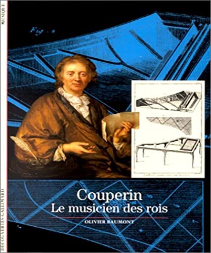 Beispielbild fr Couperin : Le musicien des rois zum Verkauf von Better World Books