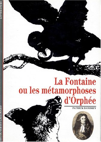 9782070533220: La Fontaine ou Les mtamorphoses d'Orphe (Dcouvertes Gallimard)