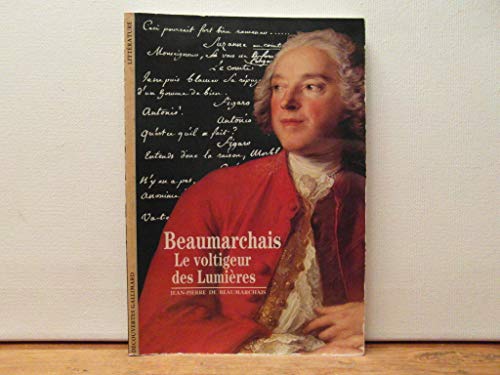 9782070533572: Beaumarchais: Le voltigeur des Lumires