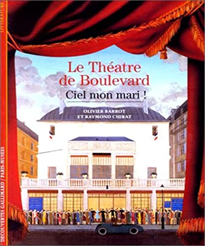 9782070533824: Le Thtre de Boulevard: Ciel, mon mari !: 359 (Decouvertes Gallimard)