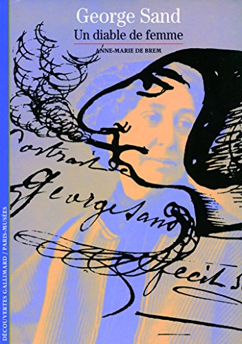 9782070533930: George Sand: Un diable de femme (Littratures) (French Edition)