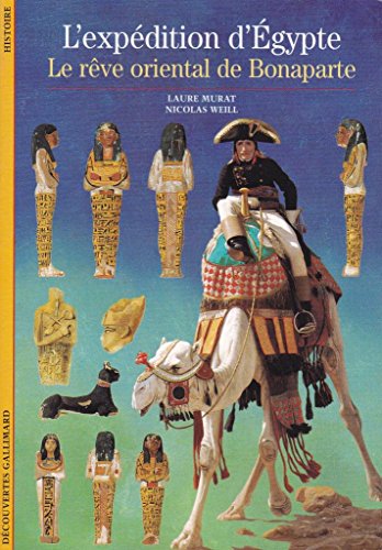 9782070533992: L'Expdition d'gypte: Le rve oriental de Bonaparte