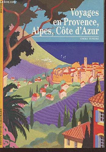 Voyages en Provence, Alpes, Côte d'Azur