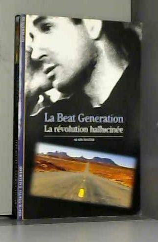 Stock image for La Beat Generation : La gnration hallucine for sale by Better World Books